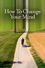 How to Change Your Mind (2022)