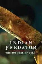Indian Predator: The Butcher of Delhi (2022)
