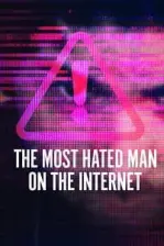 The Most Hated Man on the Internet (2022)
