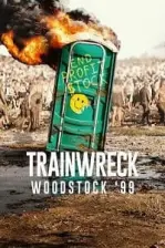 Trainwreck: Woodstock ’99 (2022)