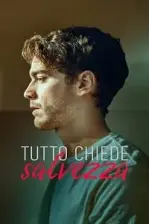 Tutto chiede salvezza (2022)