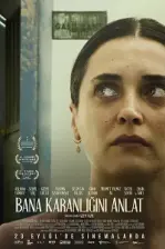 Bana Karanlığını Anlat (2022)