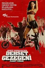 Dehşet Gezegeni (2007)