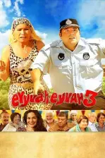 Eyyvah Eyvah 3 (2014)