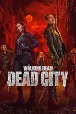 The Walking Dead: Dead City (2023)