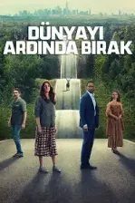 Dünyayı Ardında Bırak (2023)