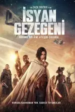 İsyan Gezegeni – Birinci Bölüm: Ateşin Çocuğu (2023)