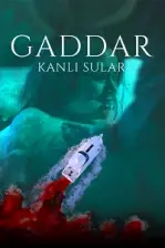 Gaddar: Kanlı Sular (2024)