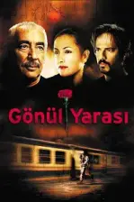 Gönül Yarası (2005)