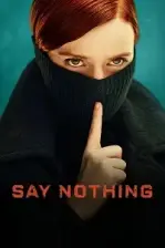 Say Nothing (2024)