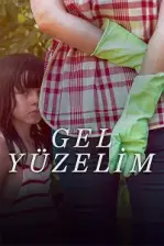 Gel Yüzelim (2025)