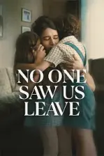 No One Saw Us Leave (2025)