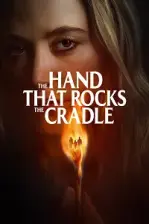 The Hand That Rocks the Cradle (2025)