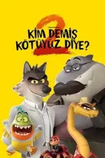 Kim Demiş Kötüyüz Diye? 2 (2025)