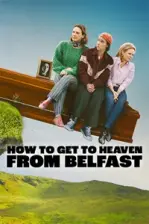 How to Get to Heaven from Belfast (2026)