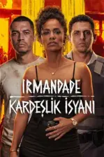 Irmandade: Kardeşlik İsyanı (2026)