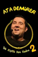 Ata Demirer: Tek Kişilik Dev Kadro 2 (2011)