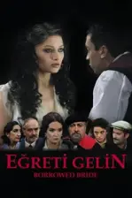 Eğreti Gelin (2005)