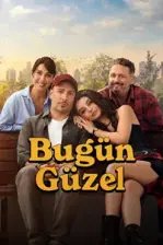 Bugün Güzel (2025)