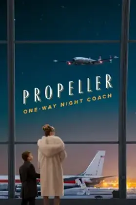 Propeller One-Way Night Coach (2026)