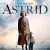 Becoming Astrid – Unga Astrid Small Poster
