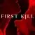 First Kill 1. Sezon 1. Bölüm Small Poster