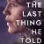 The Last Thing He Told Me Small Poster