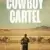 Cowboy Cartel 1. Sezon 1. Bölüm Small Poster
