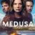 Medusa 1. Sezon 1. Bölüm Small Poster