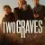 Two Graves Small Poster