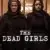 The Dead Girls 1. Sezon 1. Bölüm Small Poster
