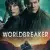 Worldbreaker Small Poster